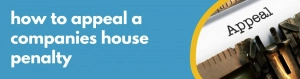 Formations Wise - How to Appeal a Companies House Penalty