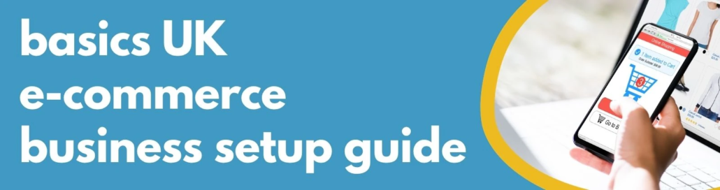 Formations Wise - The Basics of Setting Up an E-Commerce Business in the UK