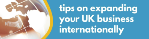 Formations Wise - Tips on Expanding Your UK Business Internationally