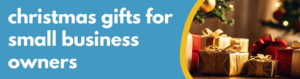 Formations Wise - The Perfect Christmas Gifts for Small Business Owners