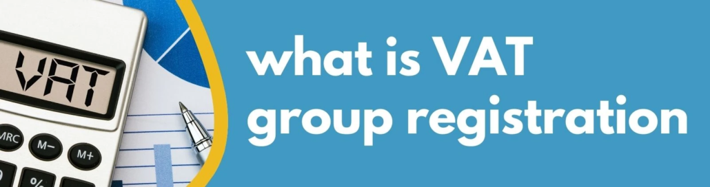 Formations Wise - What is VAT Group Registration