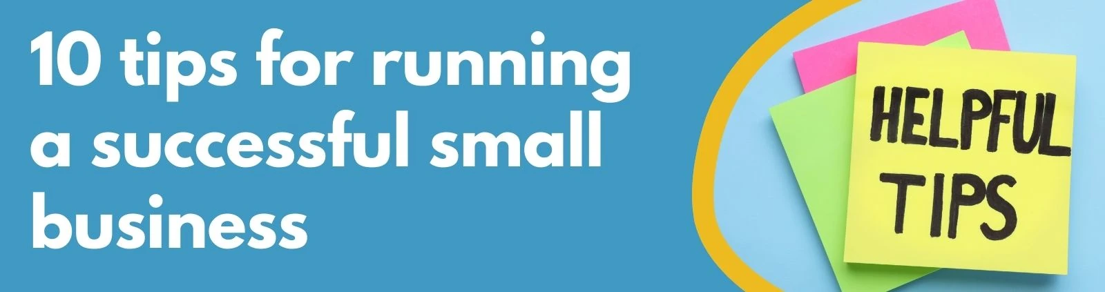 Formations Wise - 10 tips for running a successful small business Formations Wise - 10 tips for running a successful small business
