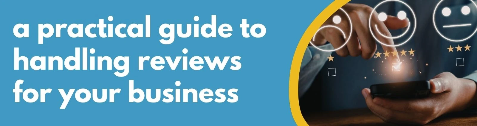 Formations Wise - A Practical Guide to Handling Reviews for your Business