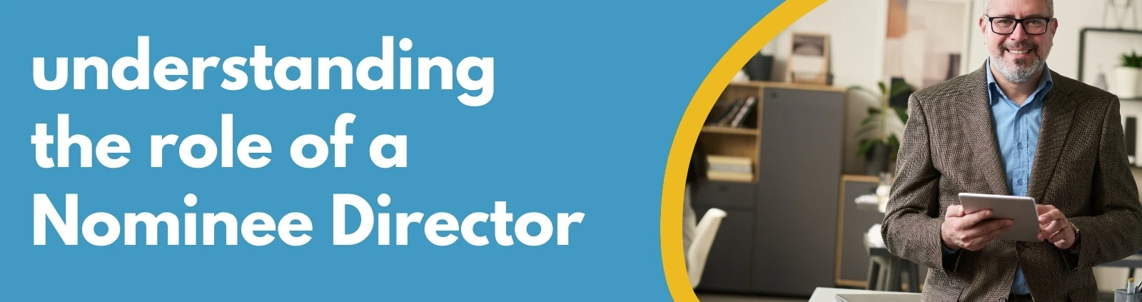 Formations Wise - Understanding the Role of a Nominee Director