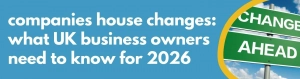 Formations Wise - companies house changes what UK business owners need to know for 2026